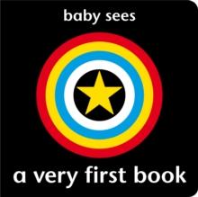 Baby Sees: A Very First Book