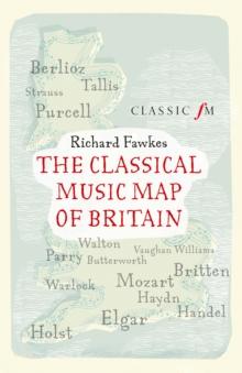 The Classical Music Map of Britain