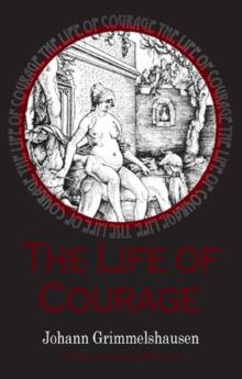 Life of Courage: the notorious whore, thief and vagabond