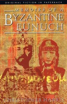 Memoirs of a Byzantine Eunuch