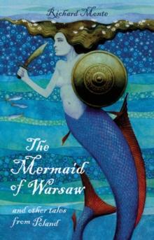 The Mermaid of Warsaw : and other tales from Poland