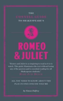 The Connell Guide To Shakespeare's Romeo and Juliet