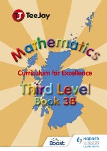 TeeJay Mathematics CfE Third Level Book 3B