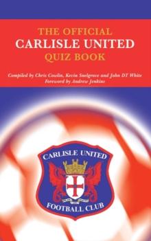 The Official Carlisle United Quiz Book