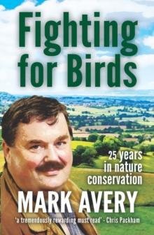 Fighting for Birds : 25 years in nature conservation