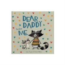 Dear Daddy Love From Me : A gift book for a child to give to their father