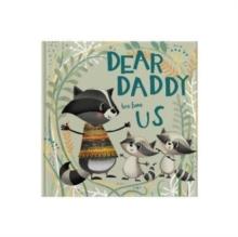 Dear Daddy Love From Us : A gift book for children to give to their father