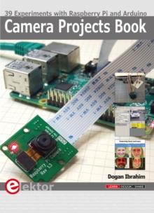 Camera Projects Book : 39 Experiments with Raspberry Pi and Arduino