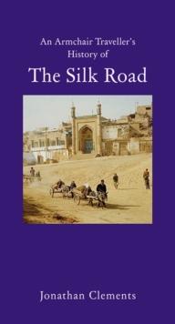 A History of the Silk Road