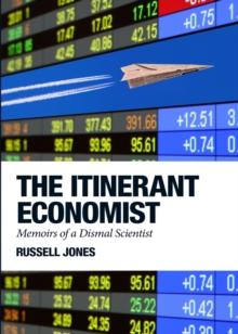 The Itinerant Economist : Memoirs of a Dismal Scientist