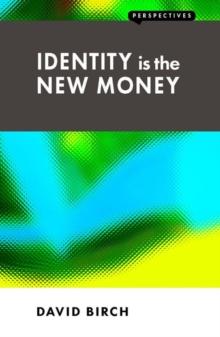 Identity is the New Money