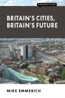 Britain's Cities, Britain's Future