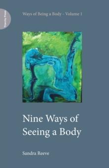 Nine Ways of Seeing a Body