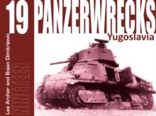 Panzerwrecks 19 : Yugoslavia