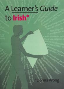 A Learner's Guide to Irish