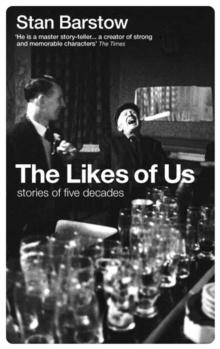 The Likes of Us : Stories of Five Decades