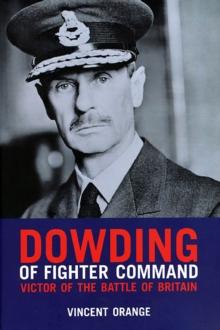 Dowding of Fighter Command : Victor of the Battle of Britain