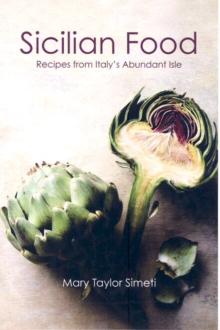 Sicilian Food : Recipes from Italy's Abundant Isle