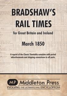 Bradshaw's Rail Times 1850 : for Great Britain and Ireland March 1850