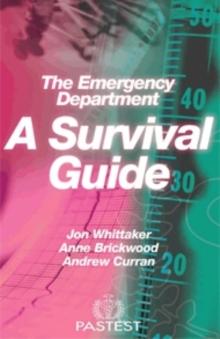 The  Emergency Department : A Survival Guide