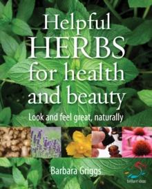 Helpful herbs for health and beauty