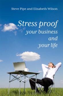 Stress-Proof Your Business and Your Life