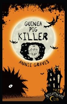 The Nightmare Club: Guinea Pig Killer