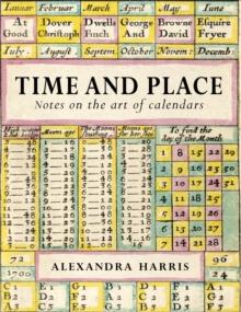 Time and Place : Notes on the art of calendars