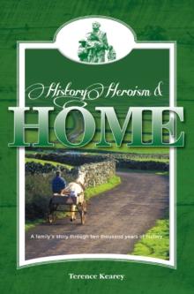 History, Heroism and Home