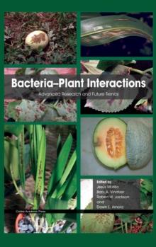 Bacteria-Plant Interactions : Advanced Research and Future Trends