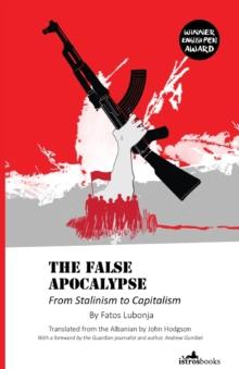 False Apocalypse : From Stalinism to Capitalism