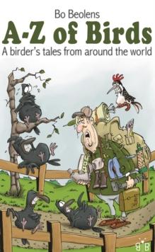 A-Z of birds - A birder's tales from around the world