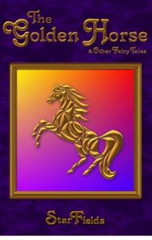 The Golden Hose & Other Fairy Tales