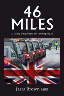 46 Miles : A Journey of Repatriation and Humbling Respect