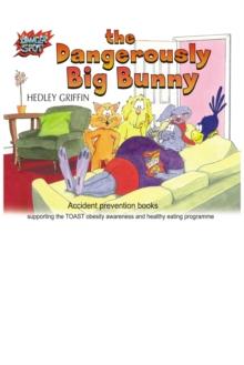 The Dangerously Big Bunny