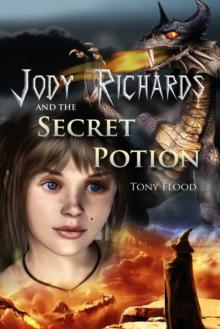 Jody Richards and the Secret Potion