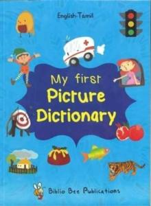 My First Picture Dictionary English-Tamil : Over 1000 Words