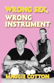 Wrong Sex, Wrong Instrument