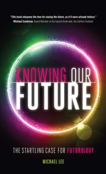 Knowing Our Future