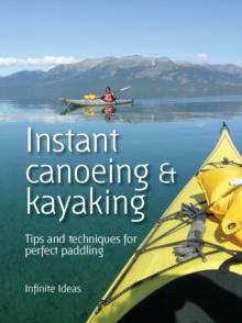 Instant canoeing and kayaking