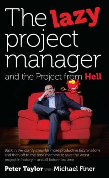 Lazy Project Manager and the Project From Hell