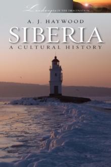 Siberia : A Cultural History