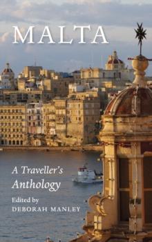 Malta : A Traveller's Anthology