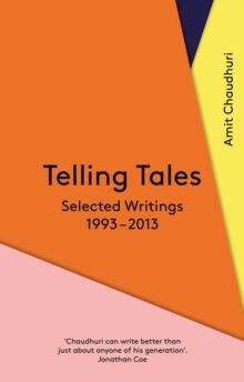 Telling Tales : Selected Writings, 1993-2013