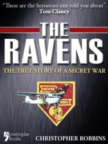 The Ravens : The True Story Of A Secret War In Laos, Vietnam