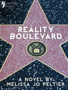 Reality Boulevard : A Hollywood Insider's Satire Of Reality TV