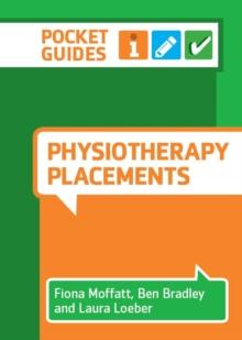 Physiotherapy Placements : A Pocket Guide