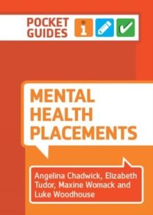 Mental Health Placements : A Pocket Guide