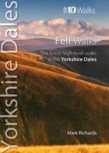 Fell Walks : The Finest High-Level Walks in the Yorkshire Dales