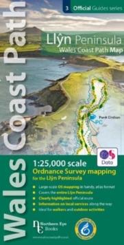 Llyn Peninsula Coast Path Map : 1:25,000 scale Ordnance Survey mapping for the Llyn Peninsula section of the Wales Coast Path